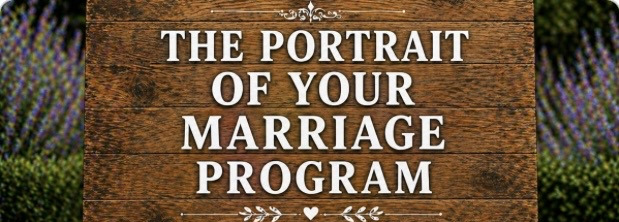 The Portrait of Your Marriage Program